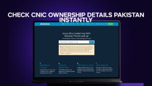 Check CNIC Ownership Details Pakistan Instantly