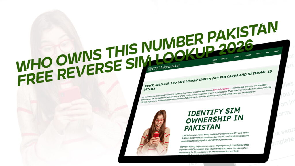 Who Owns This Number Pakistan - Free Reverse SIM Lookup 2026